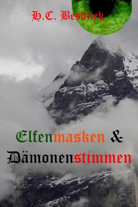 Elfenmasken und Dämonenstimmen