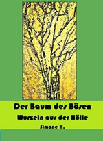 Der Baum des Bösen