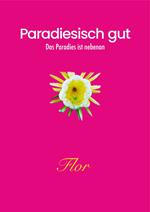 Paradiesisch gut