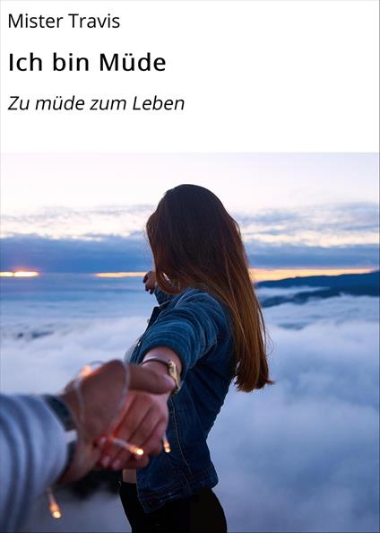 Ich bin Müde