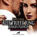 Reif trifft jung - junges Fleisch / Erotische Geschichten / Erotik Audio Story / Erotisches Hörbuch