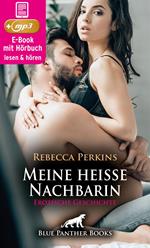 Meine heiße Nachbarin | Erotik Audio Story | Erotisches Hörbuch