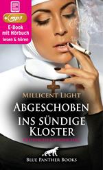 Das Kloster der Sünde: Abgeschoben ins sündige Kloster | Erotik Audio Story | Erotisches Hörbuch