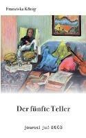 Der funfte Teller: Journal Juli 2003