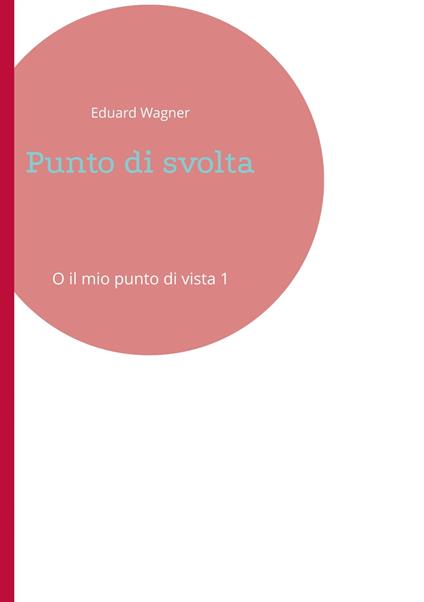 Punto di svolta - Eduard Wagner - ebook