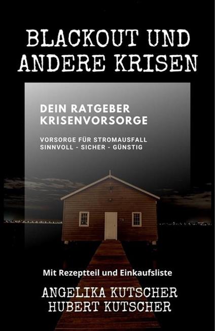 Blackout und andere Krisen Dein Ratgeber Krisenvorsorge