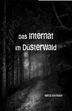 Das Internat im Düsterwald