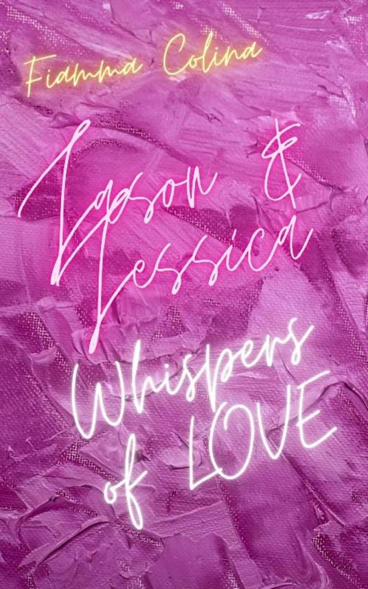 Whispers of Love - Jason und Jessica