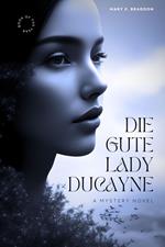 Die gute Lady Ducayne