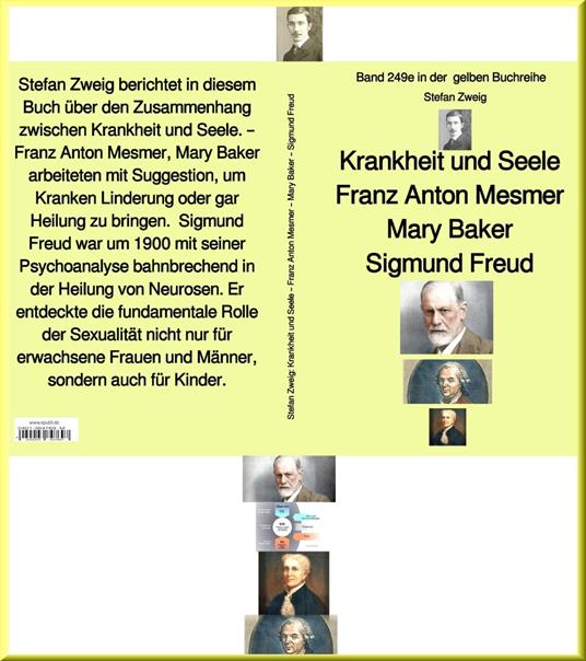 Krankheit und Seele – Franz Anton Mesmer – Mary Baker – Sigmund Freud – Band 249 in der gelben Buchreihe