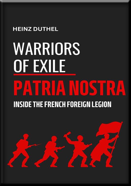 "WARRIORS OF EXILE": PATRIA NOSTRA