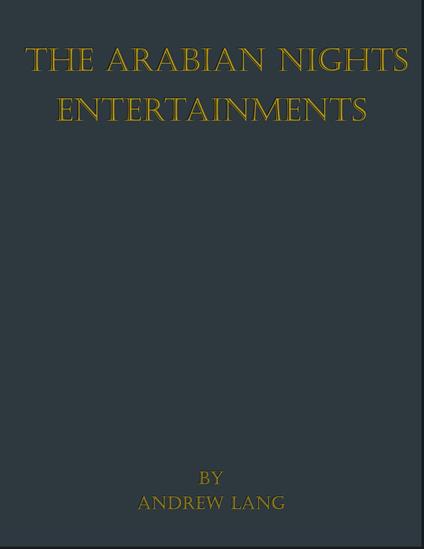 The Arabian Nights Entertainments