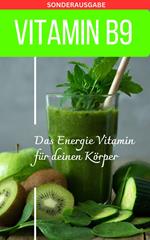 Vitamin B9 - Folsäure - Mangel erkennen Buch