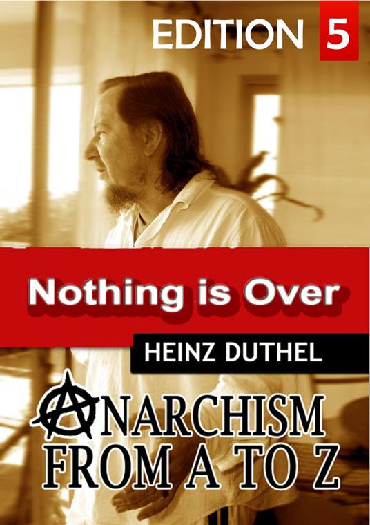 Anarchism Act for Freedom Now! – IV -