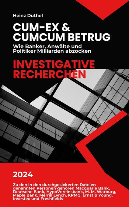 Cum-Ex & CumCum Betrug: Wie Banker, Anwälte und Politiker Milliarden abzocken