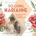 So long, Marianne - Leonard Cohen und seine große Liebe (Ungekürzt)