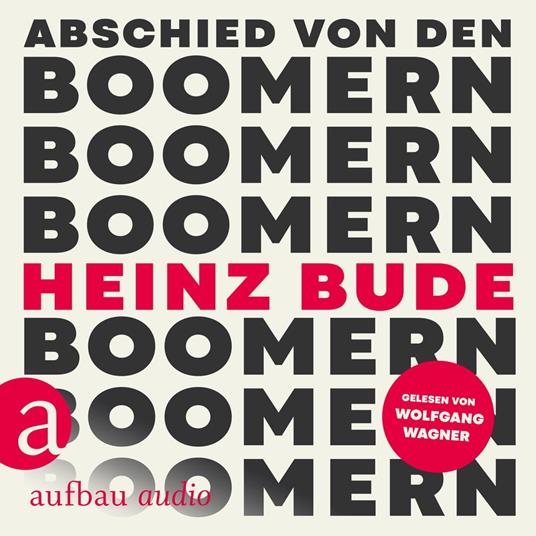 Abschied von den Boomern (Ungekürzt)