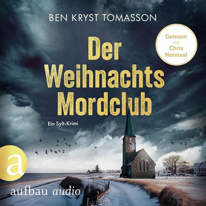 Der Weihnachtsmordclub - Ein Sylt-Krimi (Ungekürzt)