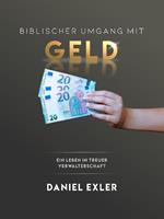 Biblischer Umgang mit Geld