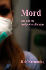 Mord & andere lustige Geschichten