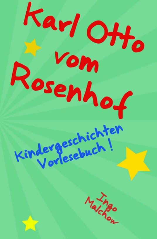 Karl Otto vom Rosenhof - Ingo Malchow - ebook