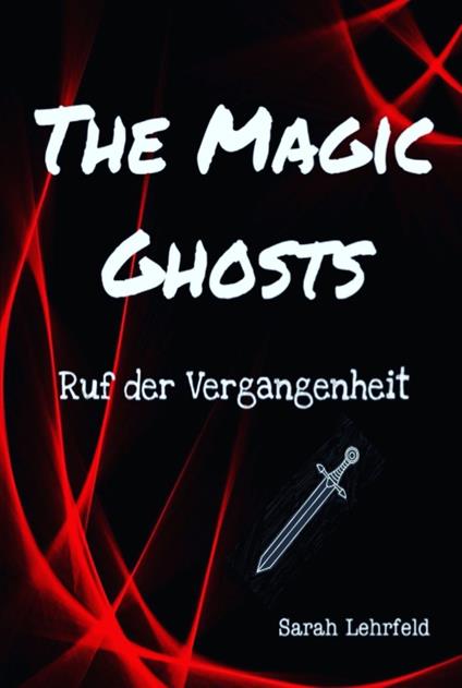 The Magic Ghosts - Sarah Lehrfeld - ebook