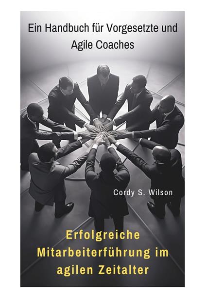 Erfolgreiche Mitarbeiterführung im agilen Zeitalter