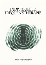 Individuelle Frequenztherapie