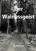 Der Walnussgeist