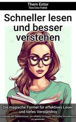 Schneller lesen und besser verstehen