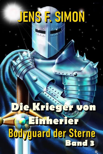 Die Krieger von Einherier (Bodyguard der Sterne 3) - Jens F. Simon - ebook