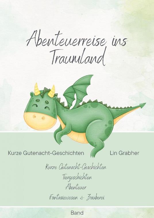 Abenteuerreisen ins Traumland - Gutenachtgeschichten - Lin Grabher - ebook