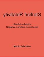 ytivitaleR hsifratS: Negative numbers do not exist - Starfish relativity