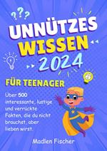 Unnützes Wissen für Teenager 2024