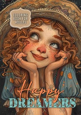 Happy Dreamers Coloring Book for Adults: Portrait Coloring Book for Adults Grayscale cute faces coloring book daydreamer - Monsoon Publishing - cover