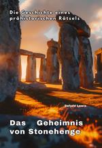 Das Geheimnis von Stonehenge