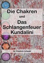 Die Chakren und das schlangenfeuer Kundalini