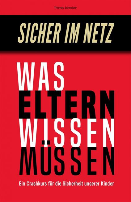 Sicher im Netz – Was Eltern wissen müssen