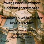 Zwangssterilisationen und Patientenmorde – Mainkofen während der NS-Herrschaft.