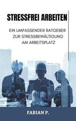 Stressfrei arbeiten