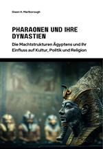 Pharaonen und ihre Dynastien