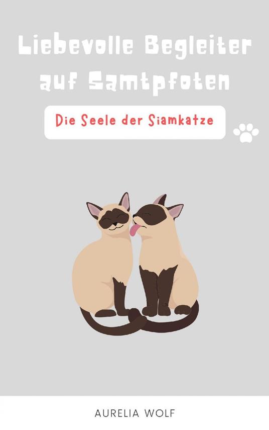 Die Seele der Siamkatze