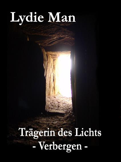 Trägerin des Lichts - Verbergen