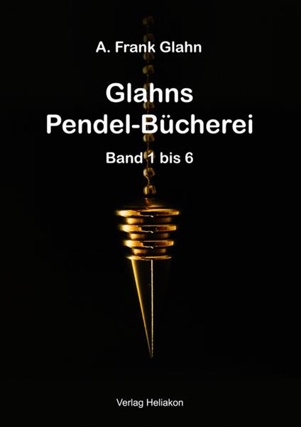 Glahns Pendelbücherei Band 1 - 6