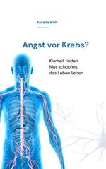 Angst vor Krebs?