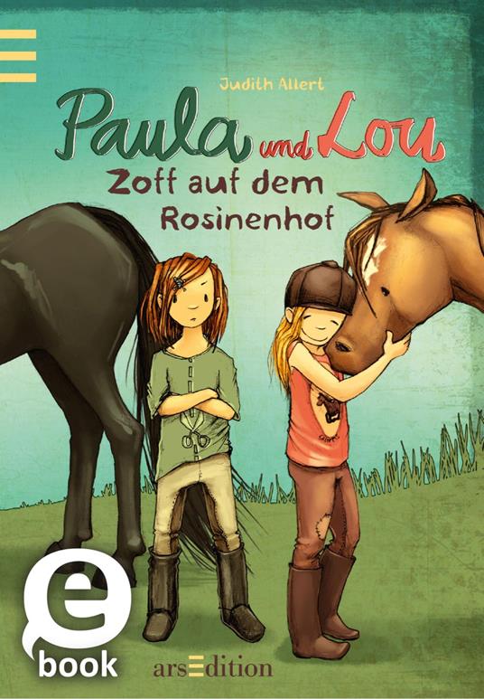 Paula und Lou - Zoff auf dem Rosinenhof (Paula und Lou 6) - Judith Allert,Joëlle Tourlonias - ebook