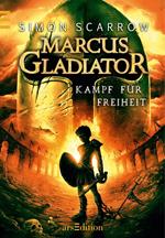 Leseprobe Marcus Gladiator - Kampf für Freiheit