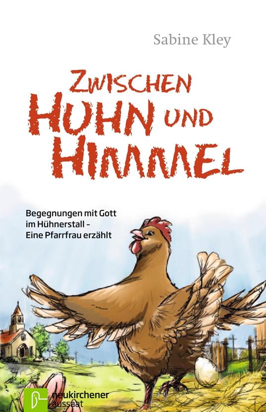 Zwischen Huhn und Himmel