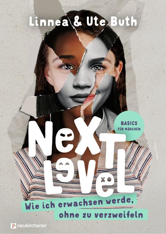 Next Level - Wie ich erwachsen werde ohne zu verzweifeln - Linnea Buth,Ute Buth,Volker Konrad - ebook