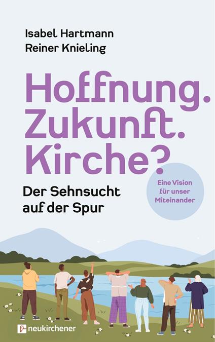 Hoffnung. Zukunft. Kirche?